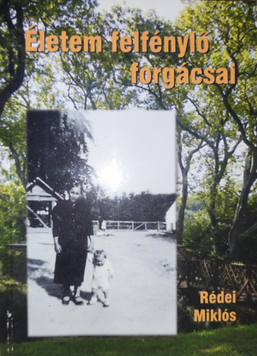Rdei Mikls - letem felfnyl forgcsai