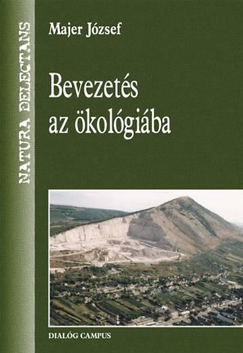 Majer J�zsef - Bevezet�s az �kol�gi�ba