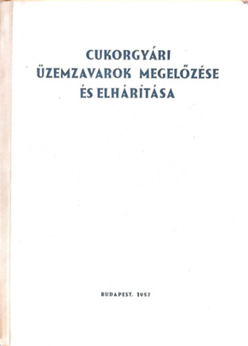 Cukorgy�ri �zemzavarok megel�z�se �s elh�r�t�sa