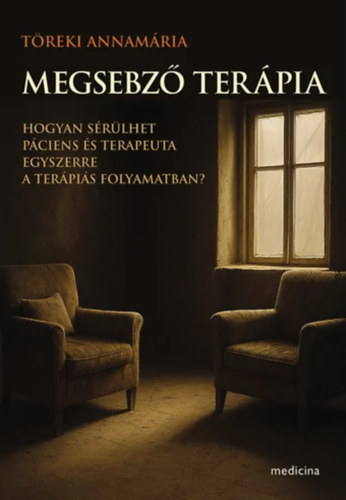 Megsebz terpia - Hogyan srulhet pciens s terapeuta egyszerre a terpis folyamatban?