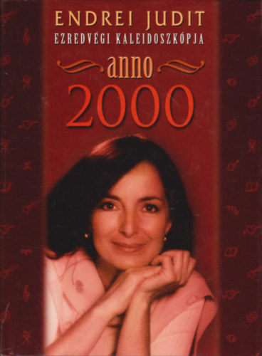 Anno 2000 (Endrei Judit ezredvgi kaleidoszkpja)