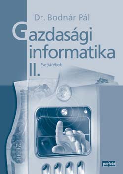 Bodnr Pl - Gazdasgi informatika II. esetjtkok