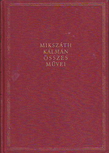 Miksz�th K�lm�n �sszes m�vei 13-14.