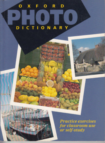 Oxford Photo Dictionary (Practice exercises for classroom use or self-study)