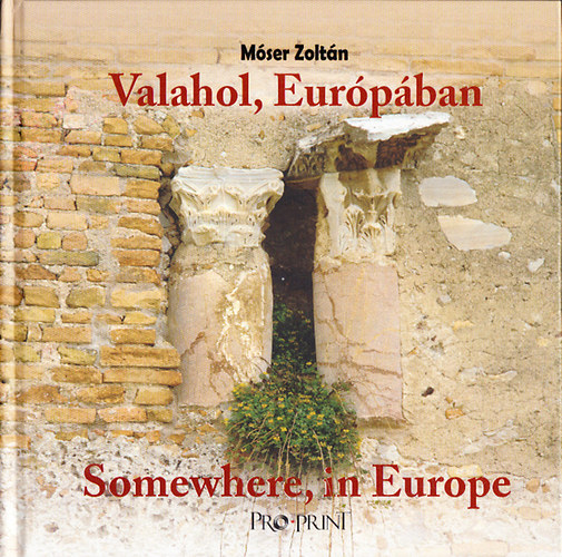 Valahol, Eurpban - Somewhere, in Europe