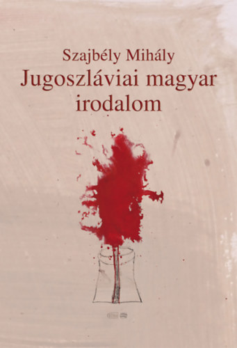 Jugoszl�viai magyar irodalom