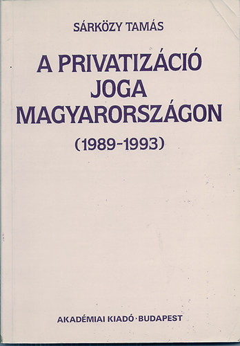A privatizci joga Magyarorszgon (1989-1993)