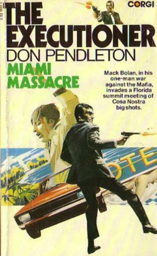 Don Pendleton - The Executioner: Miami Massacre