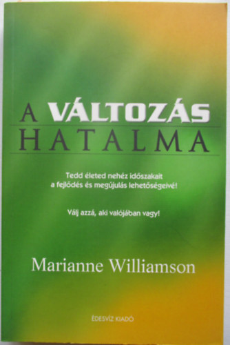 A vltozs hatalma