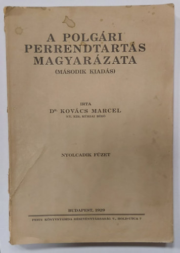Dr. Kovcs Marcel - A polgri perrendtarts magyarzata - 1929 - Msodik kiads (nyolcadik fzet)
