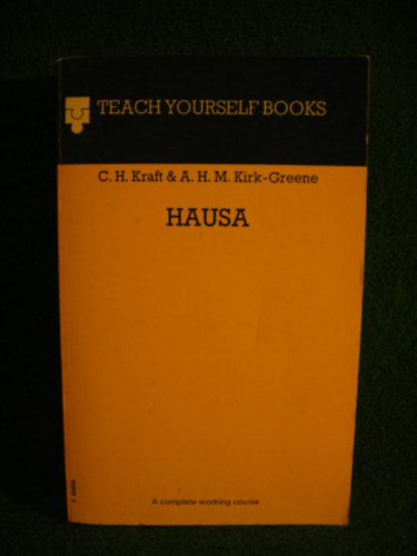Hausa (Hausa nyelv sztra) - Teach Yourself Books - A Complete Working Course