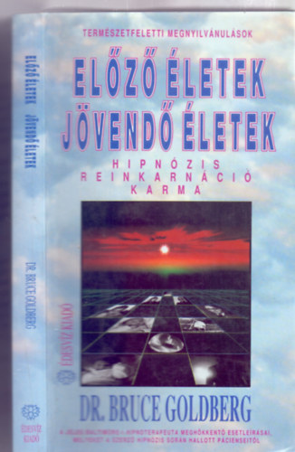 Elz letek - jvend letek --- Hipnzis, reinkarnci, karma (Termszetfeletti megnyilvnulsok)