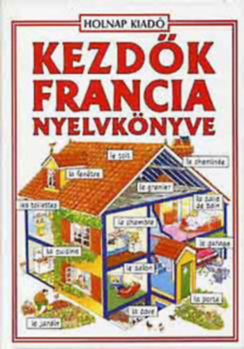 Kezd�k francia nyelvk�nyve