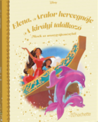 Walt Disney - Elena, Avalor hercegnje - A kirlyi tallkoz