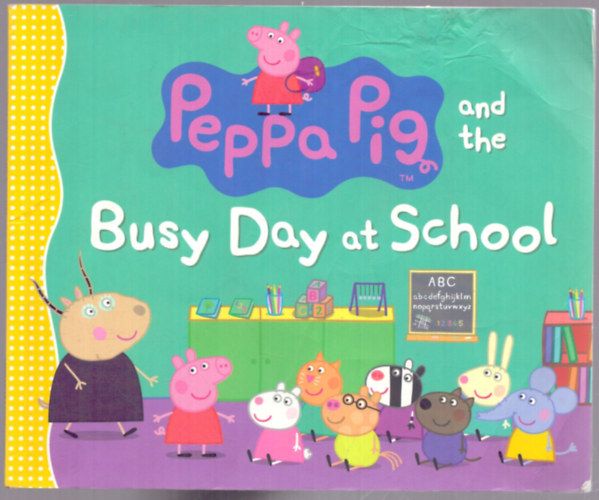 Nincs feltüntetve - Peppa Pig and the Busy Day at School