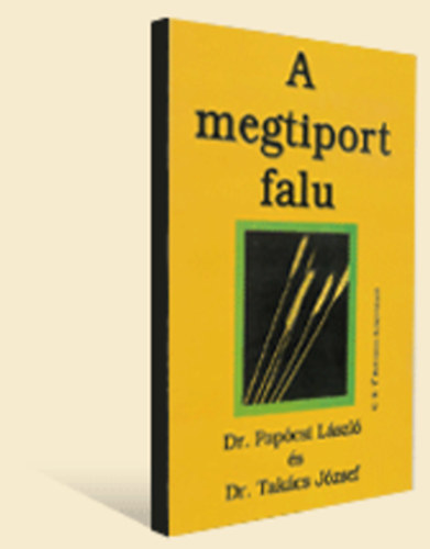 A megtiport falu -A magyar agr�rgazdas�g �s a vid�k helyzete...