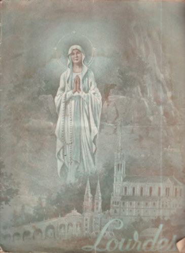 Lourdes 1938. prilis (XXIII. vfolyam, 4. szm)- jubileumi szm