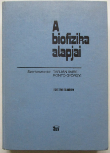 A biofizika alapjai (Ront�-Tarj�n)