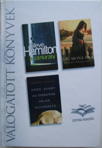 Steve Hamilton: A zrkirly / Jeanne Kalogridis: n, Mona Lisa / Garth Stein: Enzo, avagy az emberr vls mvszete