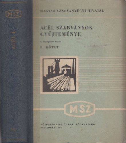 Ac�l szabv�nyok gy�jtem�nye I. (MSZ Szabv�nygy�jtem�nyek 17.)