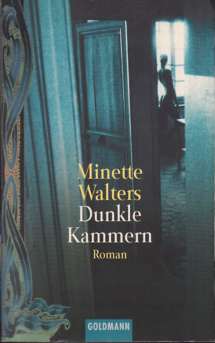 Minette Walters - Dunkle kammern