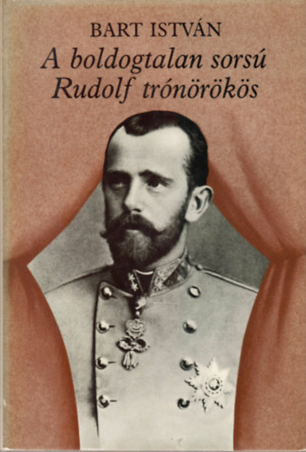 A boldogtalan sors Rudolf trnrks