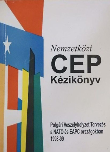 Nemzetkzi CEP Kziknyv- Polgri Veszlyhelyzet Tervezs a NATO s EAPC orszgokban 1998-99