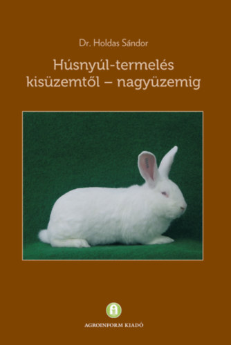 H�sny�l-termel�s - kis�zemt�l nagy�zemig