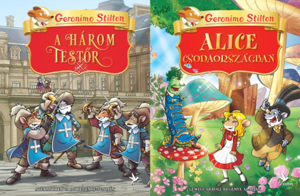 2 db Geronimo Stilton knyv: A hrom testr - Alexandre Dumas regnye alapjn + Alice Csodaorszgban - Lewis Carroll regnye alapjn