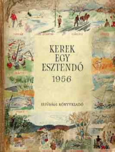 Domokos M�ty�s; Enczi Endre - Kerek egy esztend� 1956