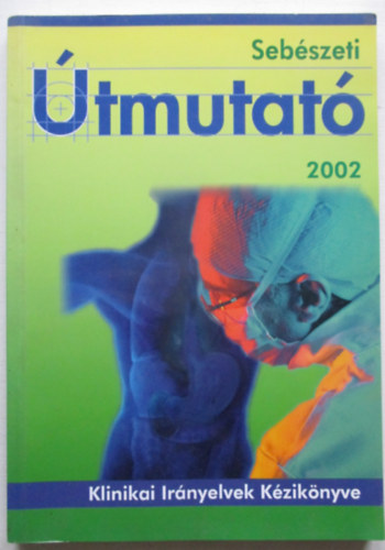 Sebszeti tmutat 2002