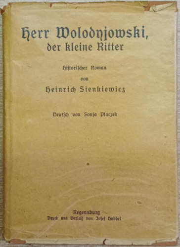 Herr Wolodyjowski, der Kleine Ritter (Wolodyjowski �r, a kislovag)