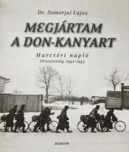 Megj�rtam a Don-kanyart - Harct�ri napl�