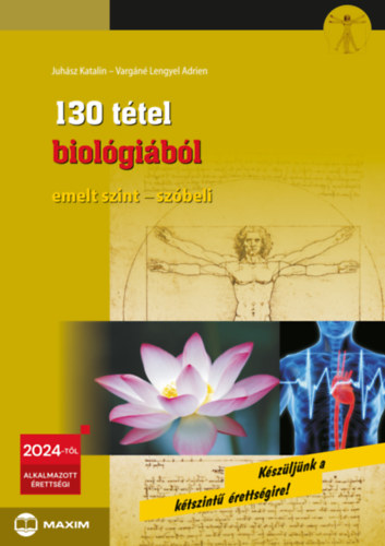 Juhsz Katalin; Vargn Lengyel Adrien - 130 ttel biolgibl (emelt szint - szbeli)
