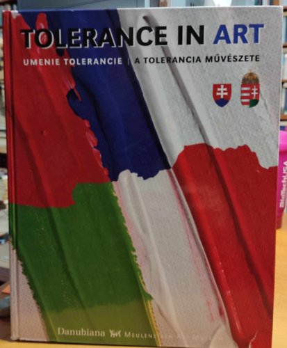 Tolerance in Art - Umenie Tolerancia - A tolerancia mvszete
