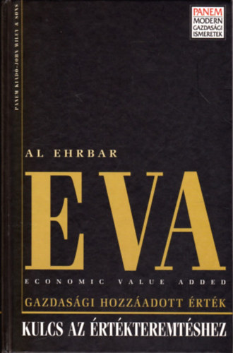 Al Ehrbar - Eva (gazdasgi hozzadott rtk)- Kulcs az rtkteremtshez