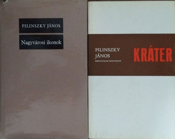 Pilinszky Jnos - 2 db Pilinszky Jnos ktet: Nagyvrosi ikonok + Krter