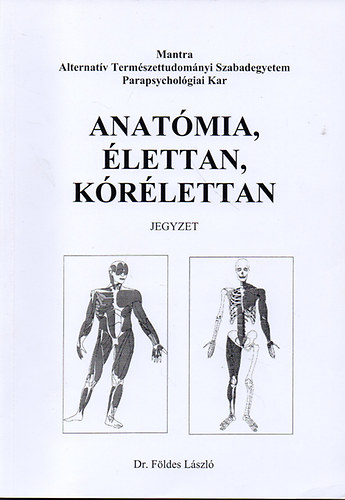 dr. Fldes Lszl - Anatmia, lettan, krlettan (Jegyzet)