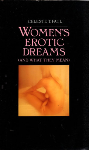 Women 's erotic dreams ( and what they mean )