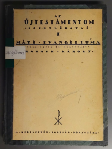 Az �jtest�mentom szent iratai I. - M�t� evang�liuma (A kereszty�n igazs�g k�nyvt�ra)