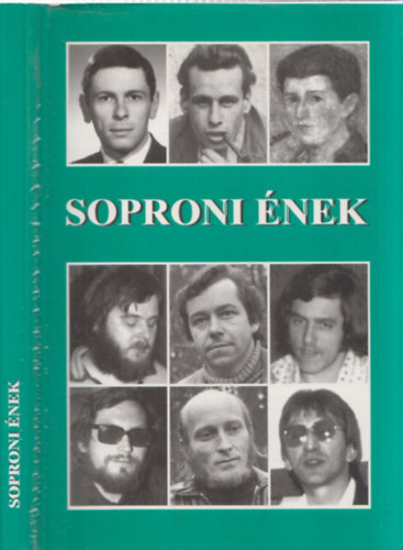 Bki Attila  (szerk.) - Soproni nek - Ngy vtized a szp sz