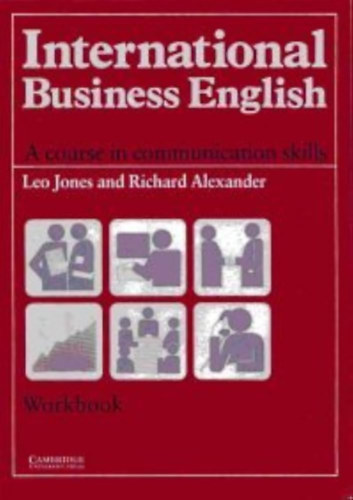 International Business English: Communication Skills in English for Business Purposes - Workbook