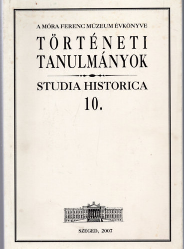 Trtneti tanulmnyok (Studia Historica 10.)