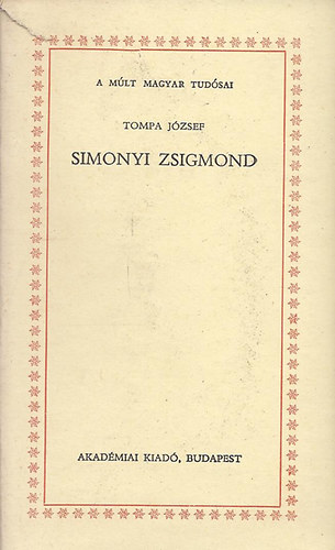 Simonyi Zsigmond (A mlt magyar tudsai)