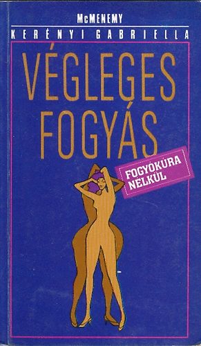 V�gleges fogy�s fogy�k�ra n�lk�l