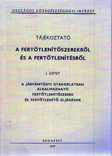 Tjkoztat - A ferttlentszerekrl s a ferttlentsrl I. ktet