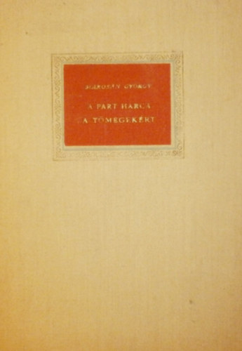 A p�rt harca a t�megek�rt