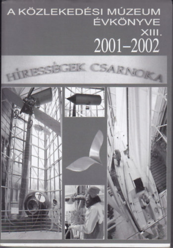 A kzlekedsi mzeum vknyve XIII. 2000-2001.