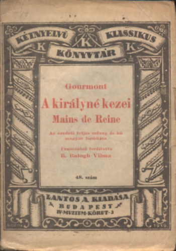 A kir�lyn� kezei (K�tnyelv� klasszikus k�nyvt�r 48.)- magyar-francia t�k�rford�t�s
