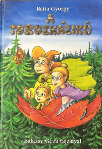 Batta Gy�rgy - A tobozh�zik�